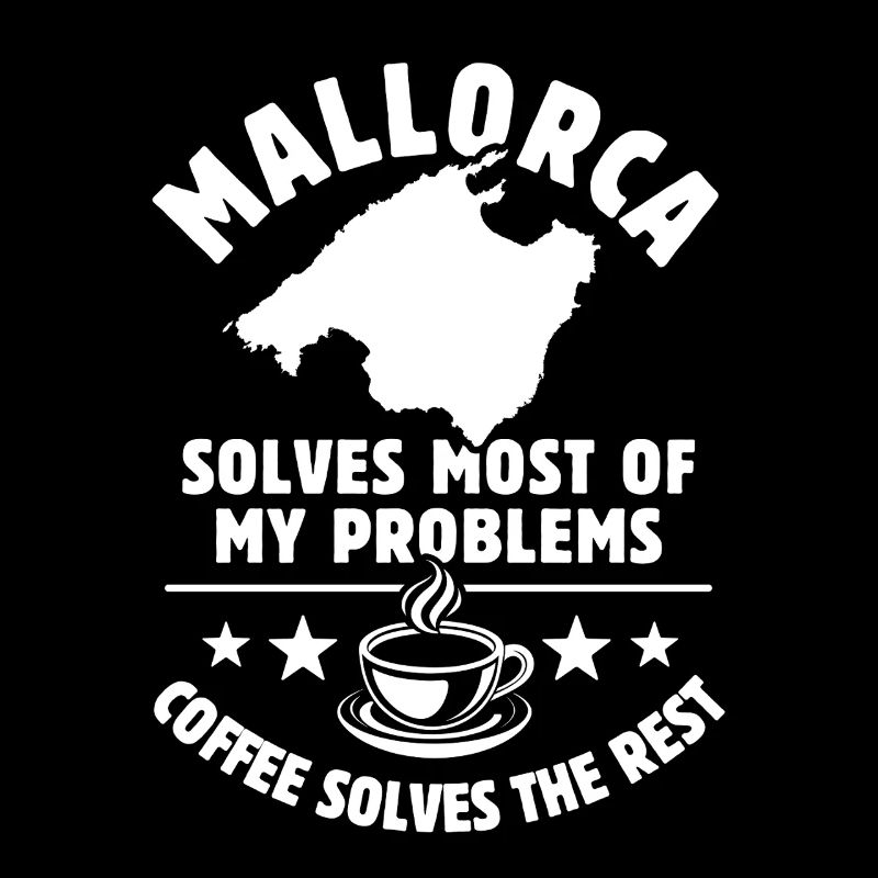 Mallorca solves most of my Problems - Kaffee
