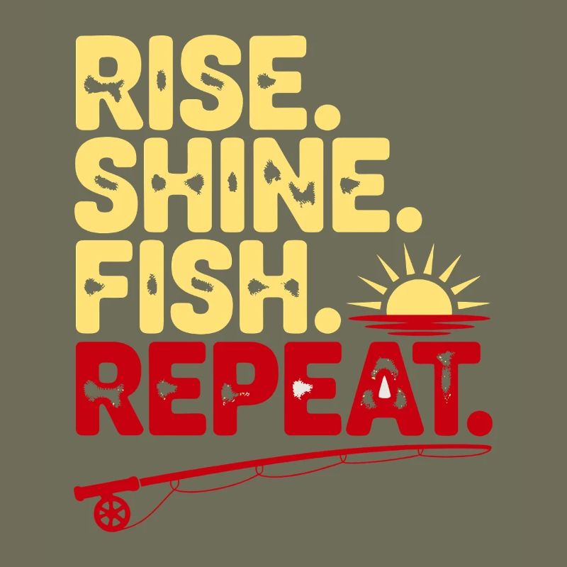 Rise Shine Fish Repeat