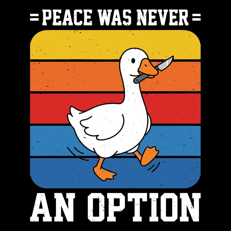 Frieden war nie eine Option Goose Retro