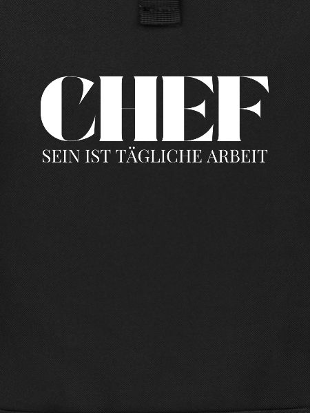 Chef Spruch Tägliche Arbeit