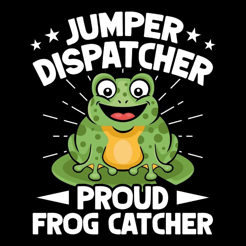 Frog Catcher Dispatcher Proud Frog