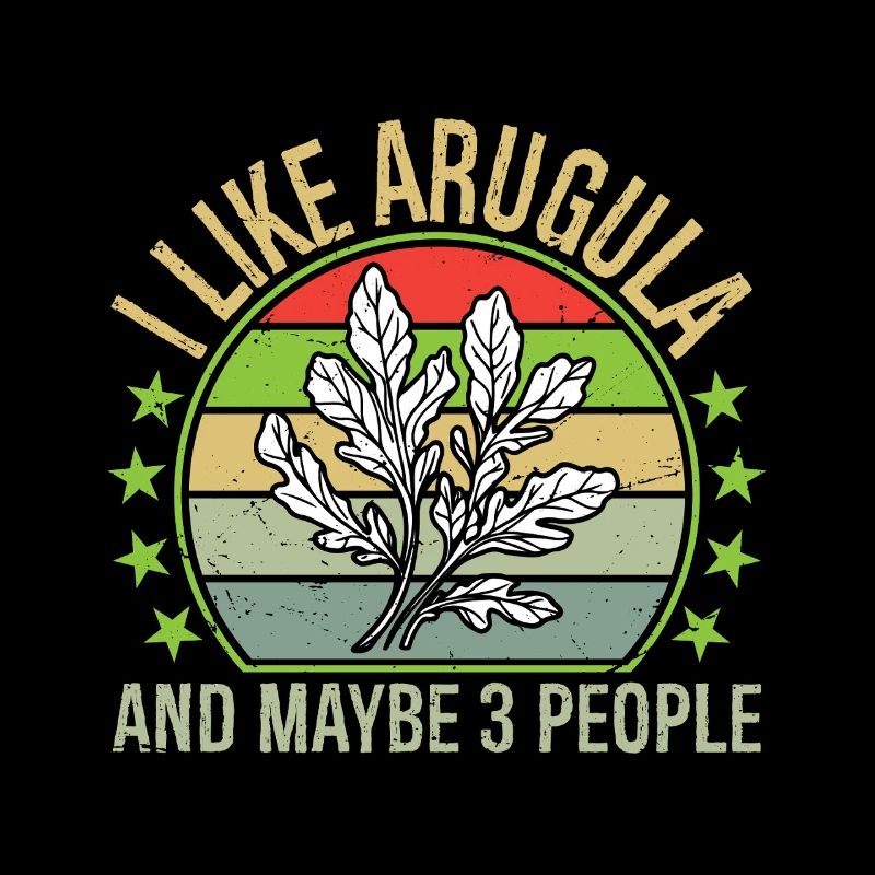 I Like Arugula And Maybe Three People Vintage