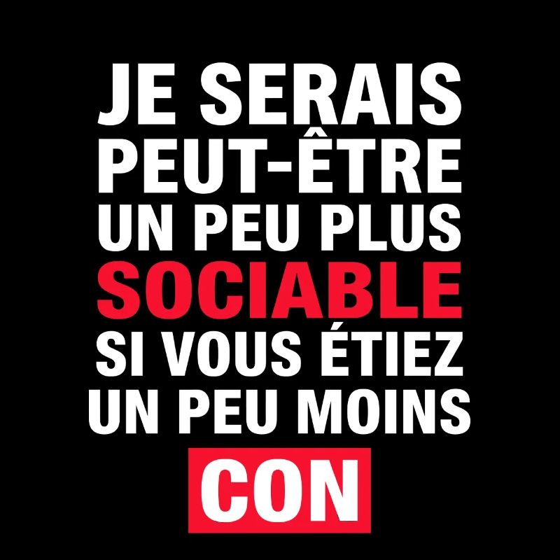 Je Serais Peut-être Peu Plus Sociable