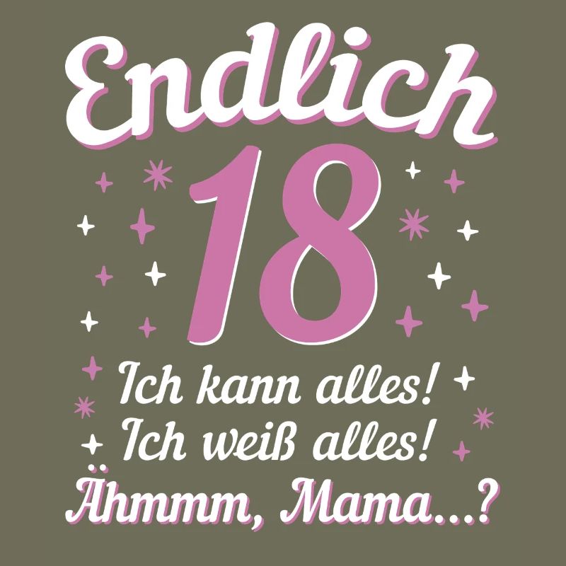 Finally 18 I can do everything I know everything