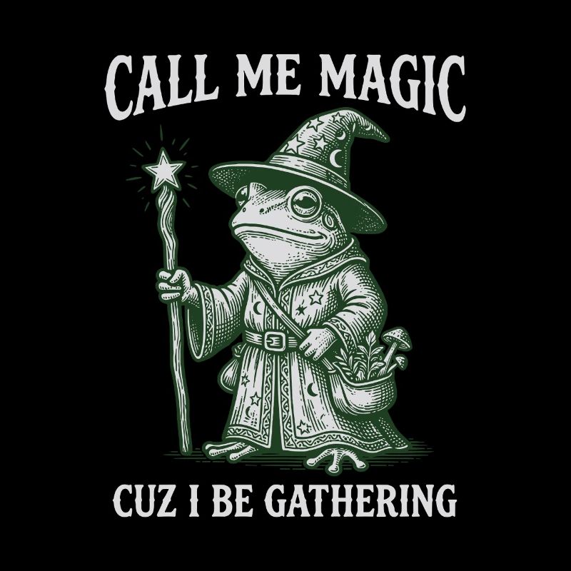 Call me Magic cuz I be Gathering – Frog Wizard
