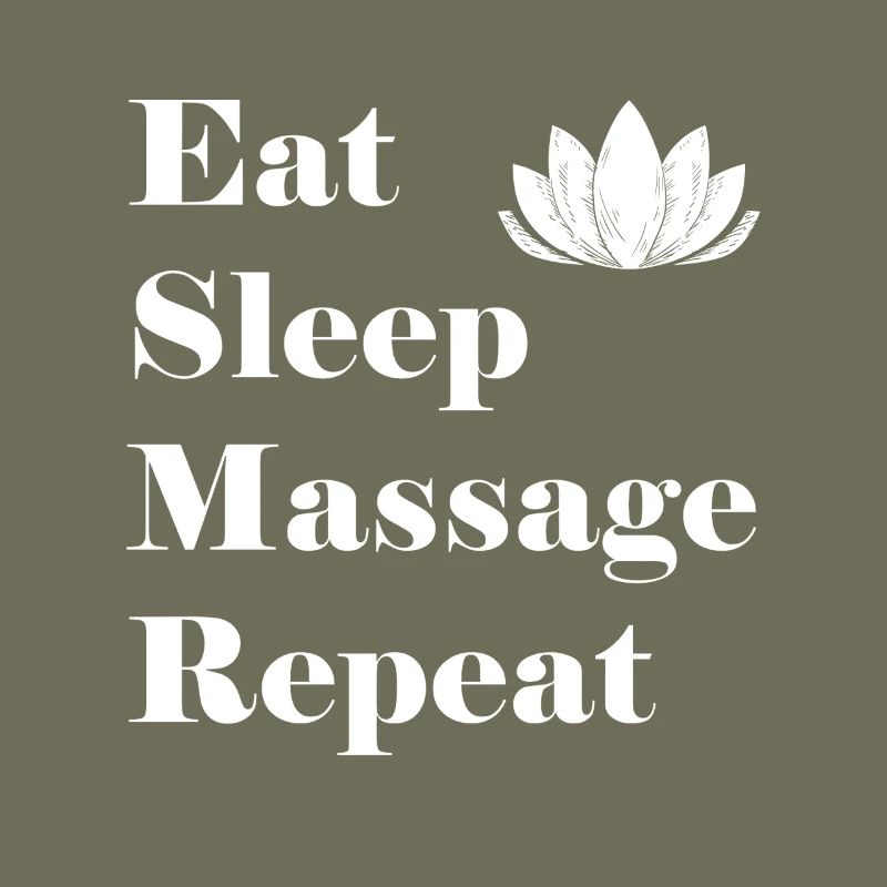 Eat Sleep Massage Repeat