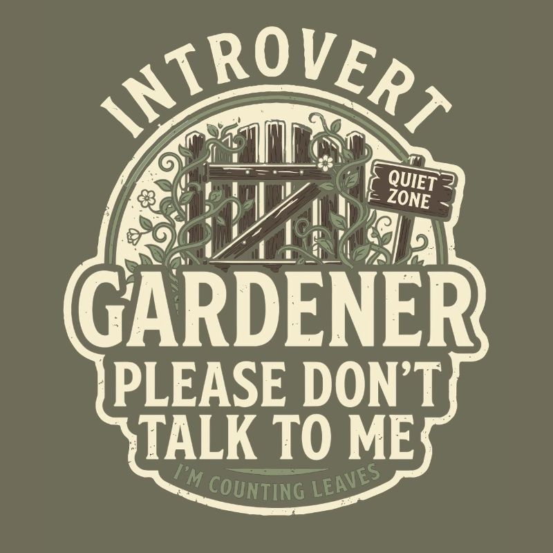 Introvert Gärtner Bitte Nicht Ansprechen