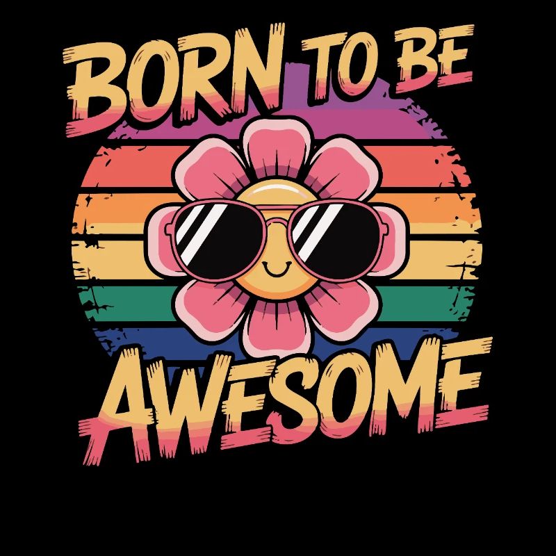 Born To Be Awesome - Blume Retro