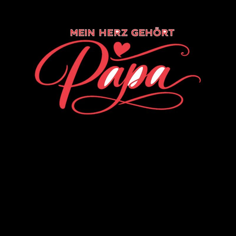 Mein Herz gehört Papa – Vatertag Geschenk