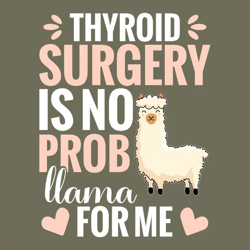  Thyroid Surgery Recovery Items Llama Fan Thyroid
