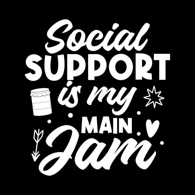 Social Worker Quote Support Is My Jam Social Work