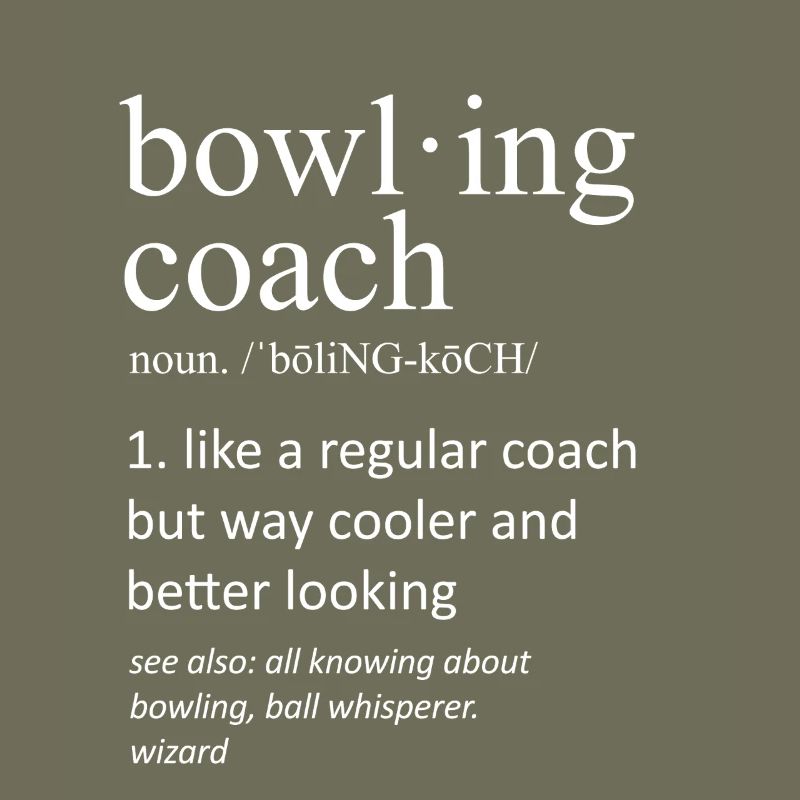 Funny Bowling Coach Definition Substantiv Slogan