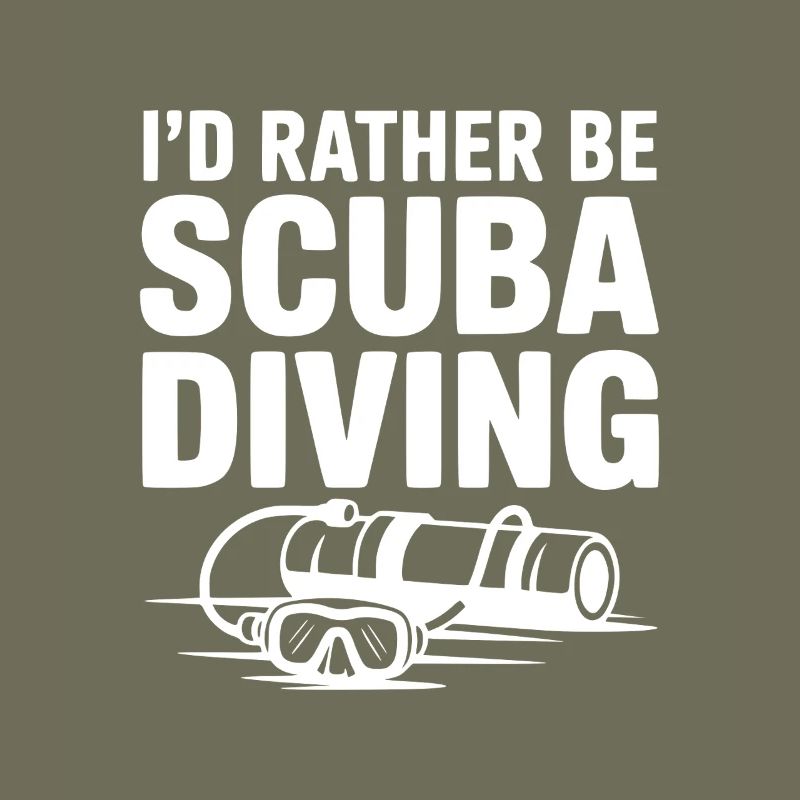 I'd Rather Be Scuba Diving