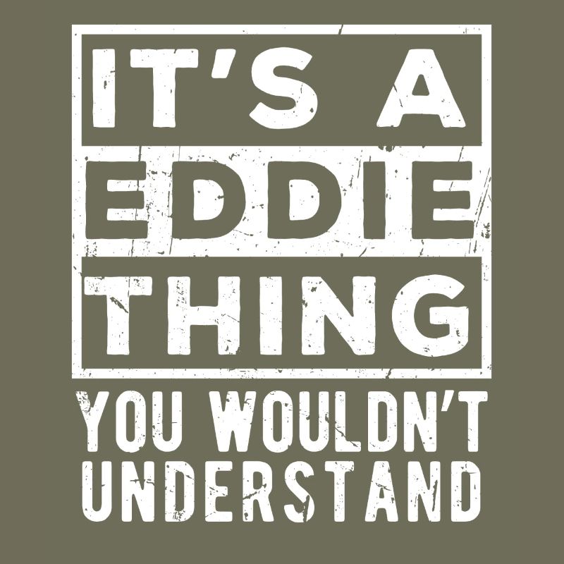 C’est une chose d’Eddie que tu ne comprendrais pas