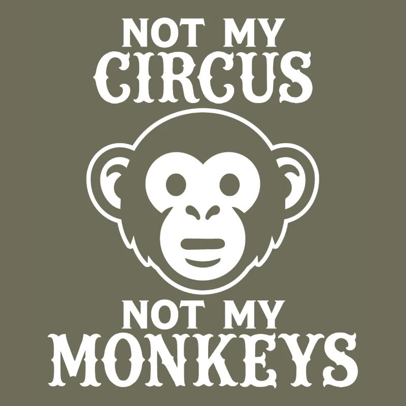 Pas mon cirque, pas mes singes
