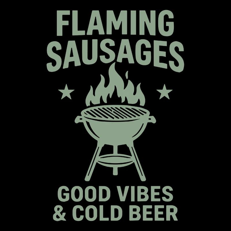 Flaming Sausages G Vibes and Cold Beer BBQ
