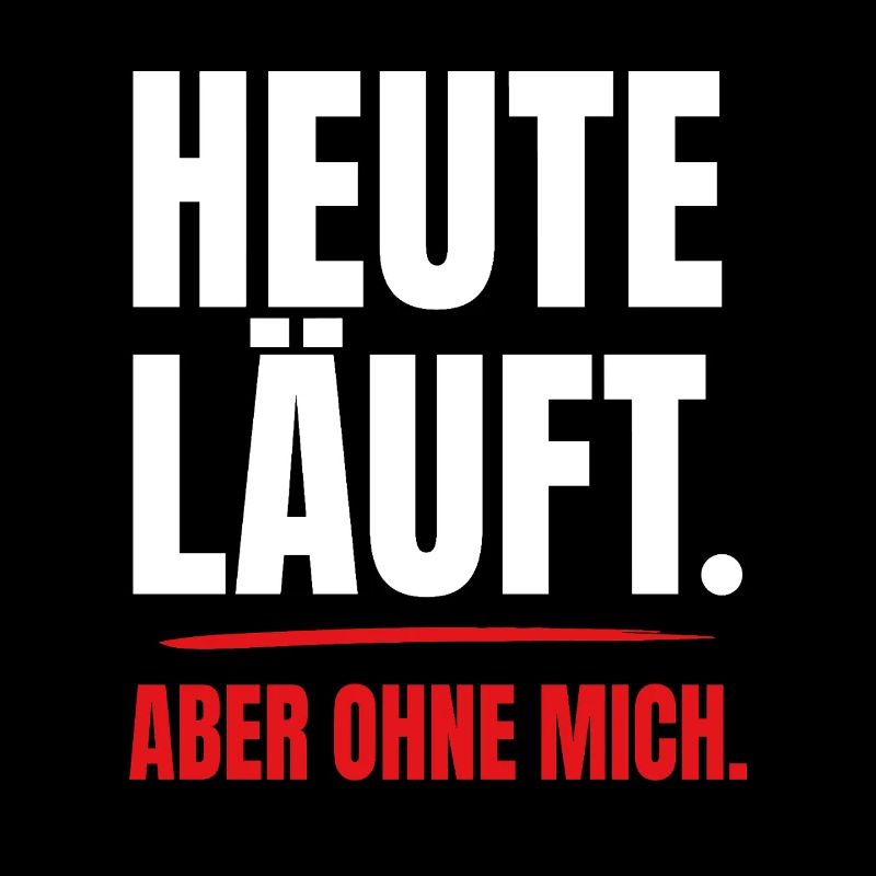 Heute läuft – aber ohne mich