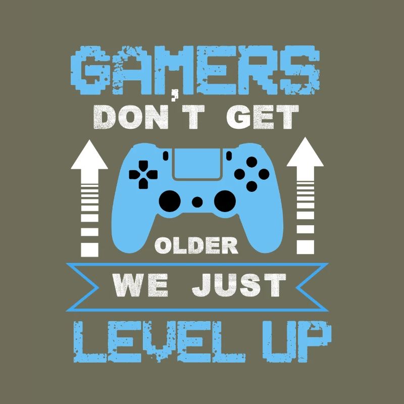 Gamers_dont_get_old_we_just_level_up