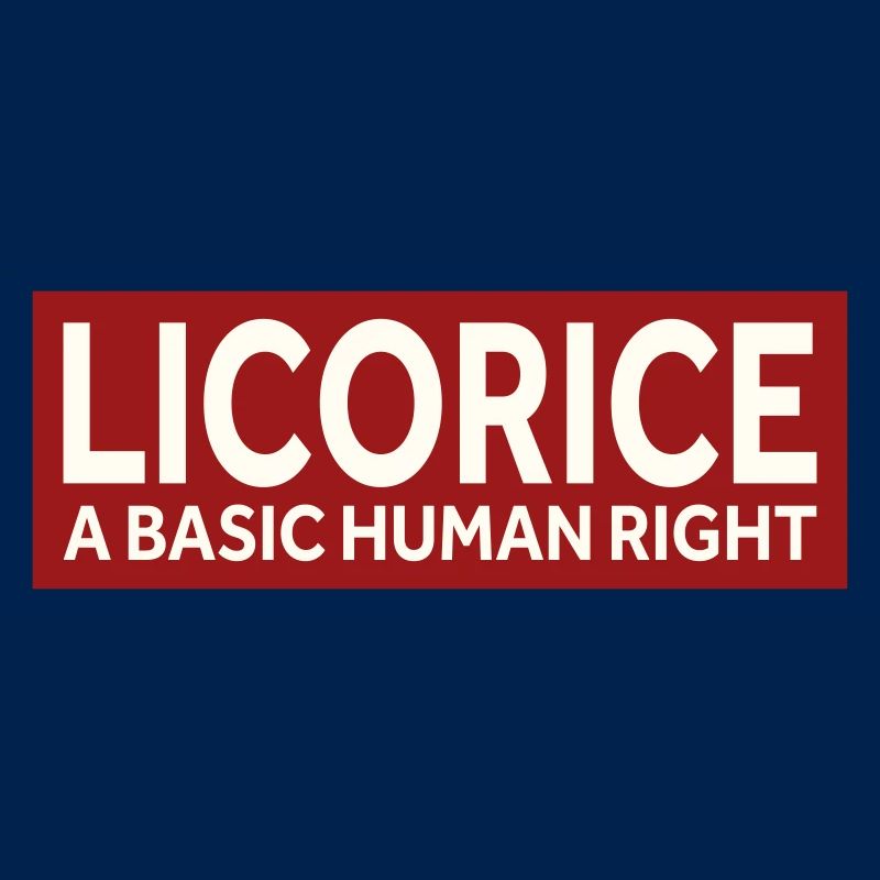 LICORICE - A BASIC HUMAN RIGHT