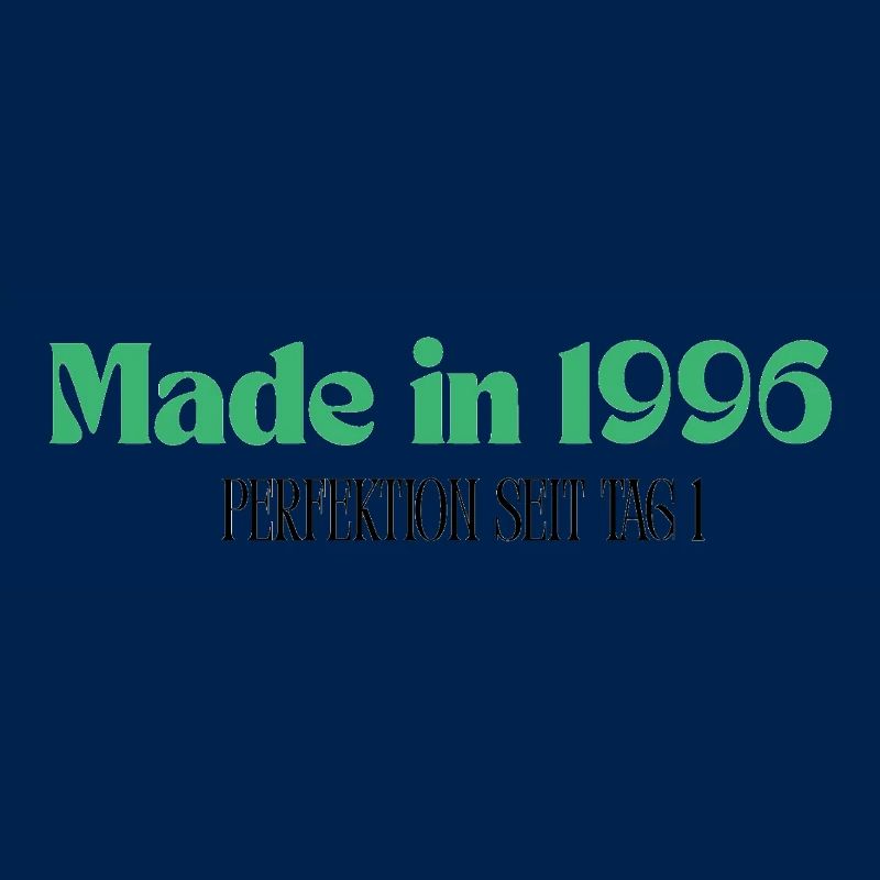 Made in 1996 - Perfektion seit Tag 1