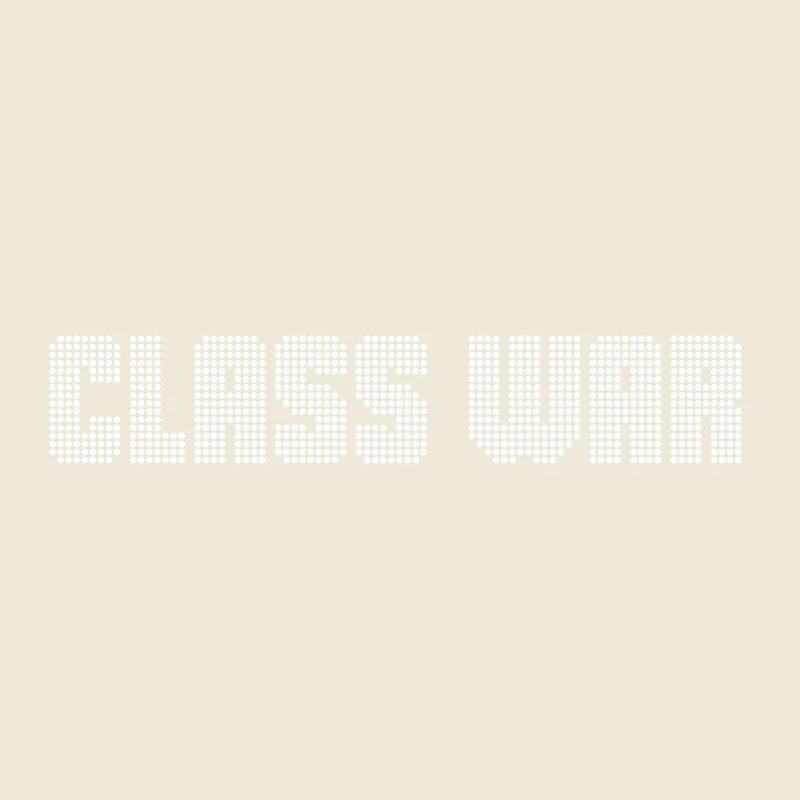 CLASS WAR