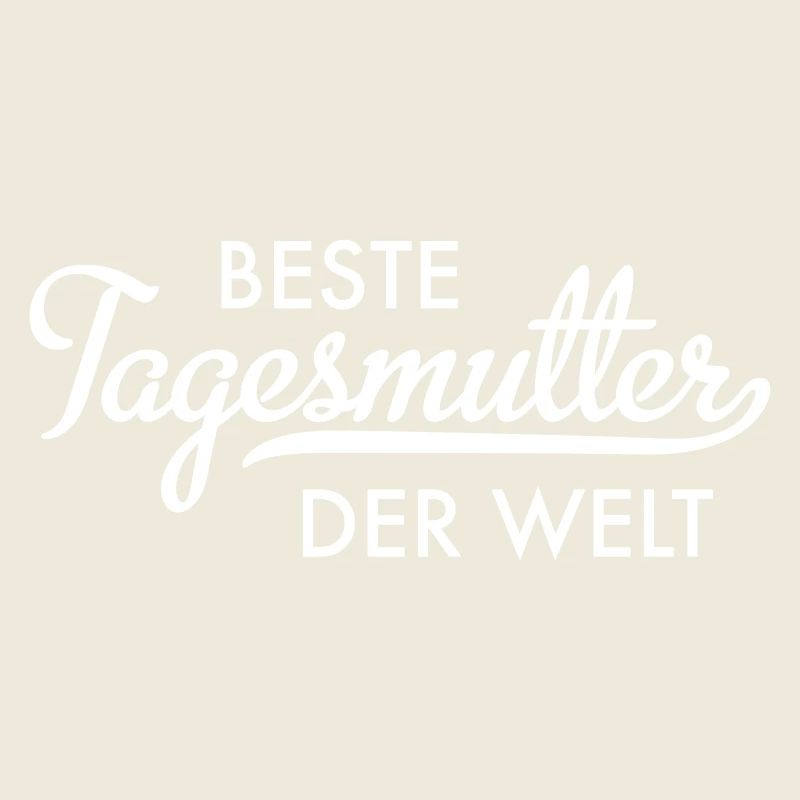 Beste Tagesmutter der Welt