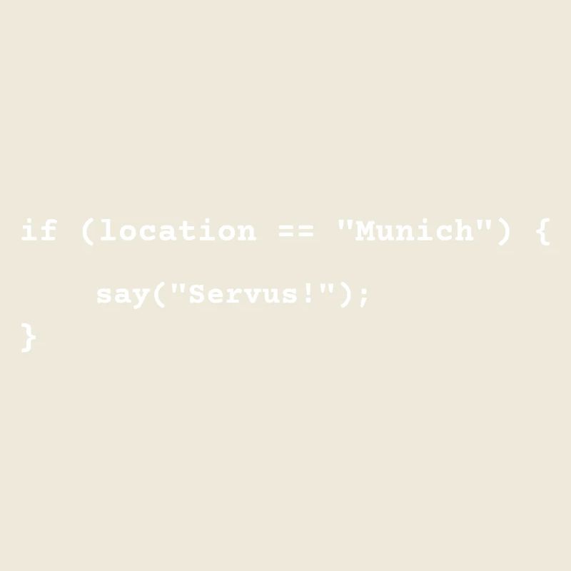 Lustiges München-Programmierer Servus, Bayern