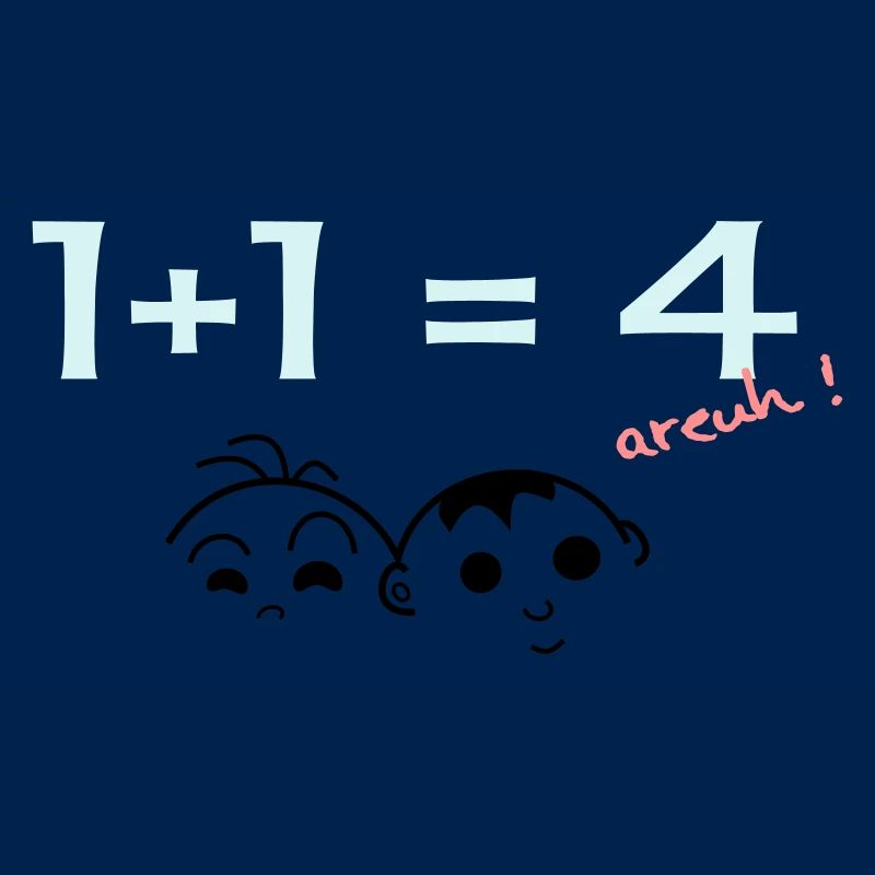 1 + 1 = 4