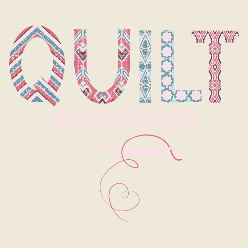 Quilt Whisperer Quilting Quilter