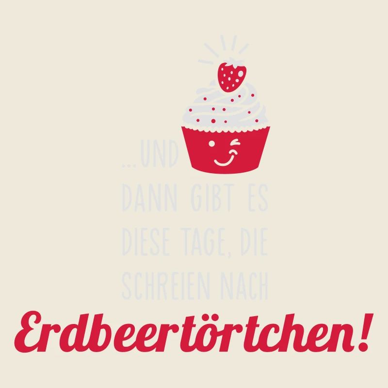 Erdbeer Törtchen Tage - Cupcake - Muffin - Sprüche