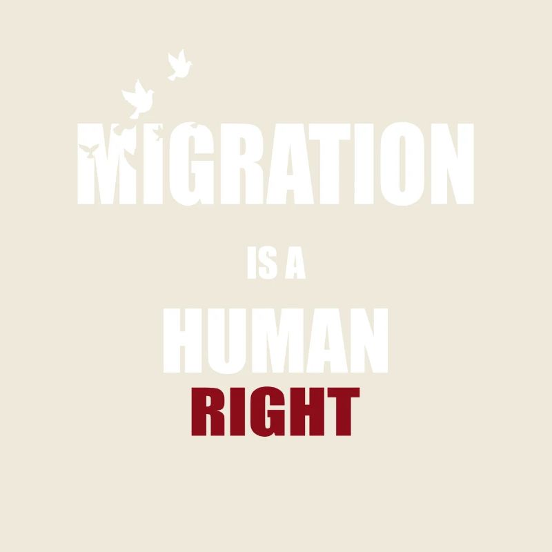 Migration - Migration is a human right