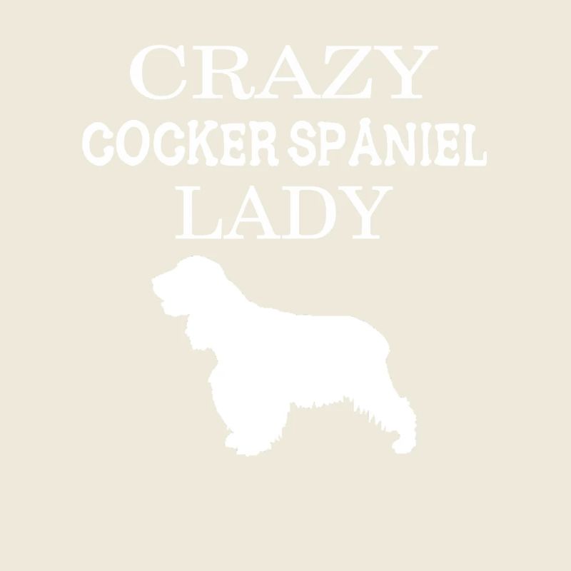 Cocker spaniel - Crazy Cocker spaniel lady