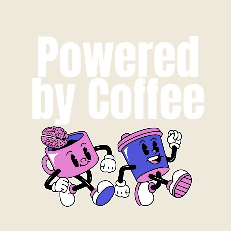 Powered by Coffee