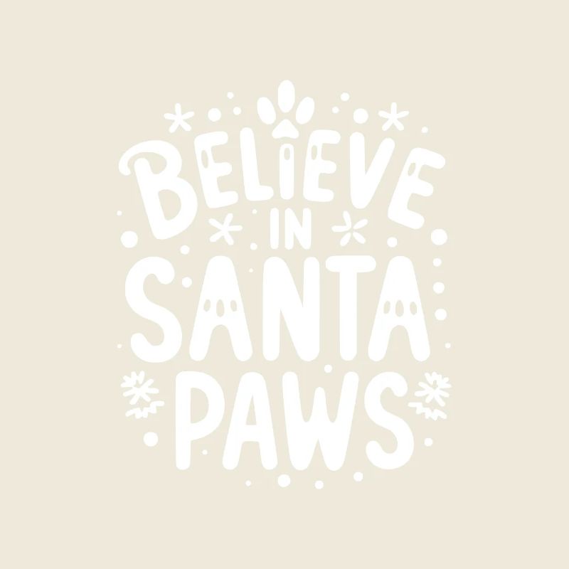 Believe in Santa Paws