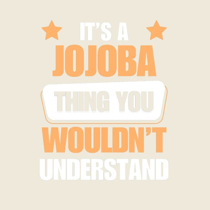 Jojoba makes everything better