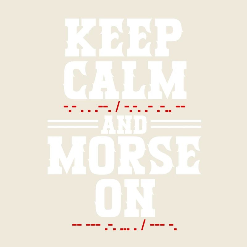 Morsecode Morse Code Keep Calm And Morse On