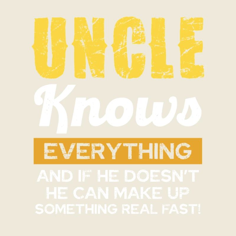 Uncle knows everything and can invent it