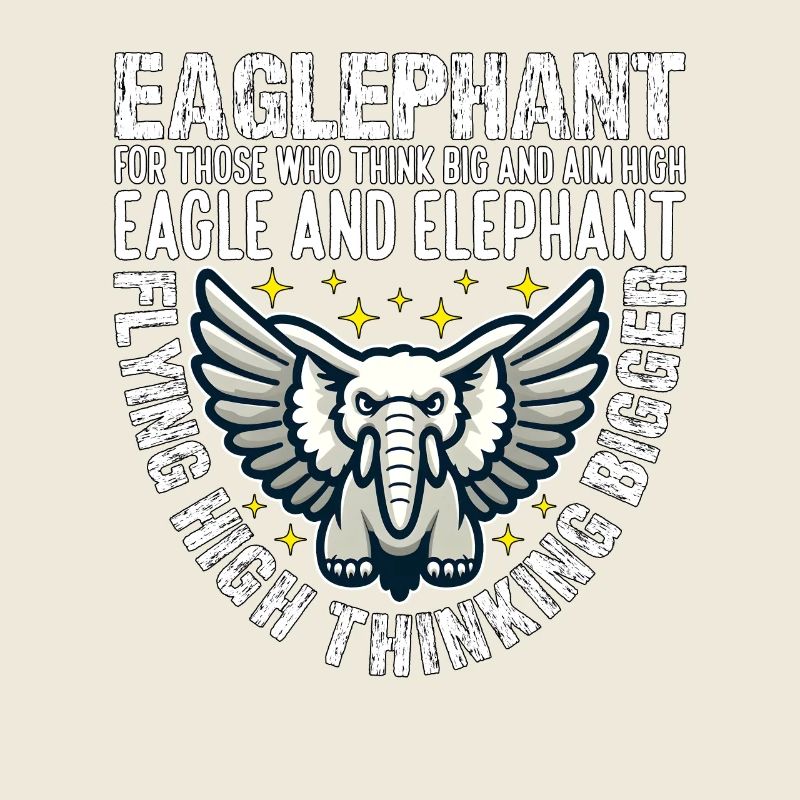 FLYING HIGH THINKING BIGGER - EAGLE AND ELEPHANT