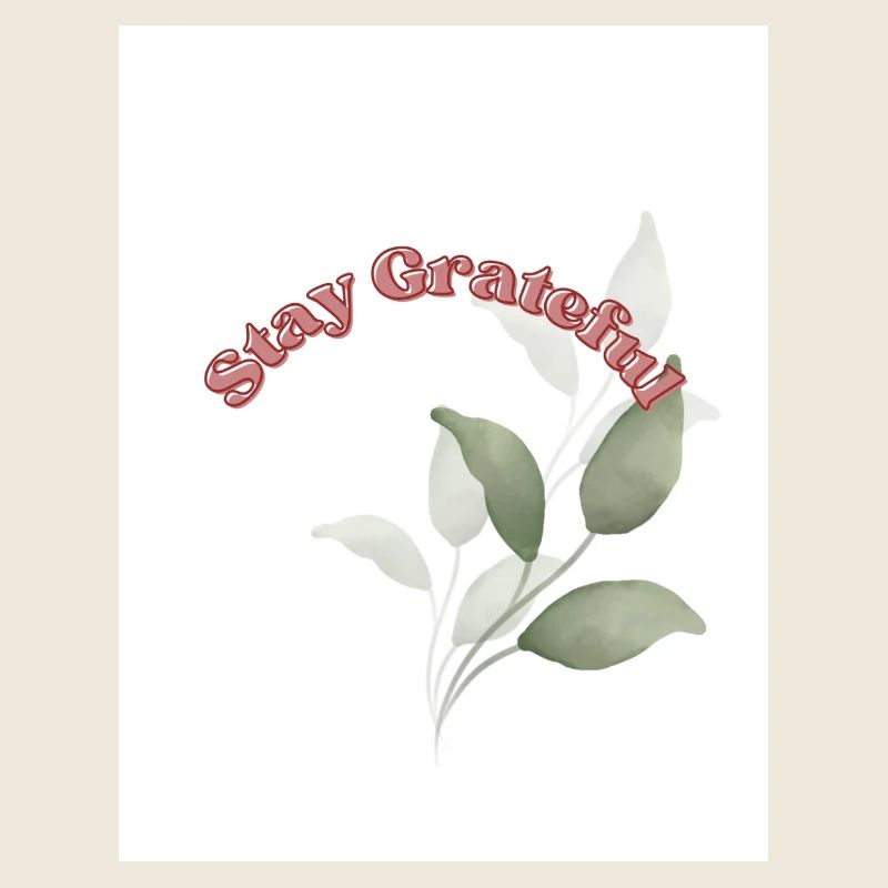 Stay Grateful