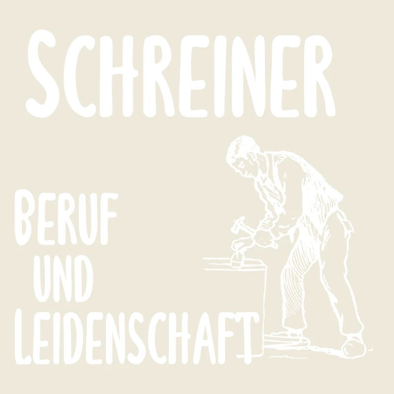 Schreiner - Beruf und Leidenschaft