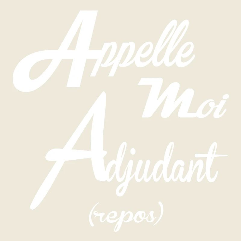 APPELLE MOI ADJUDANT 01