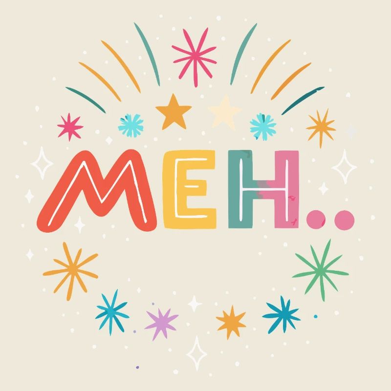 Meh - gleich