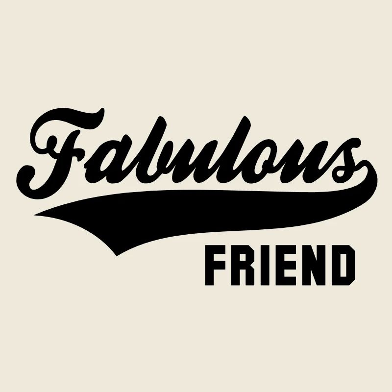 Fabulous FRIEND
