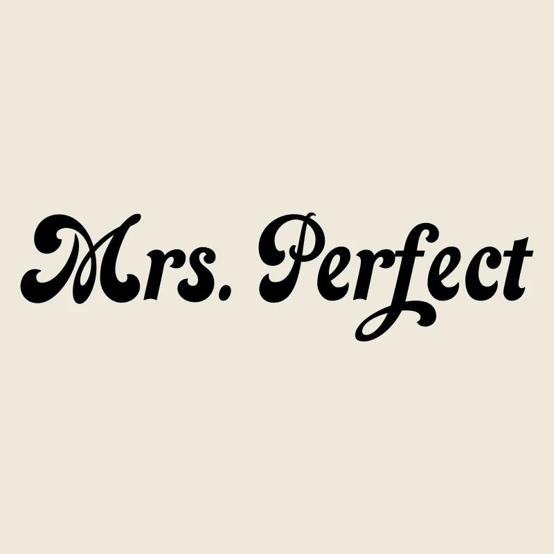 Mrs. perfect
