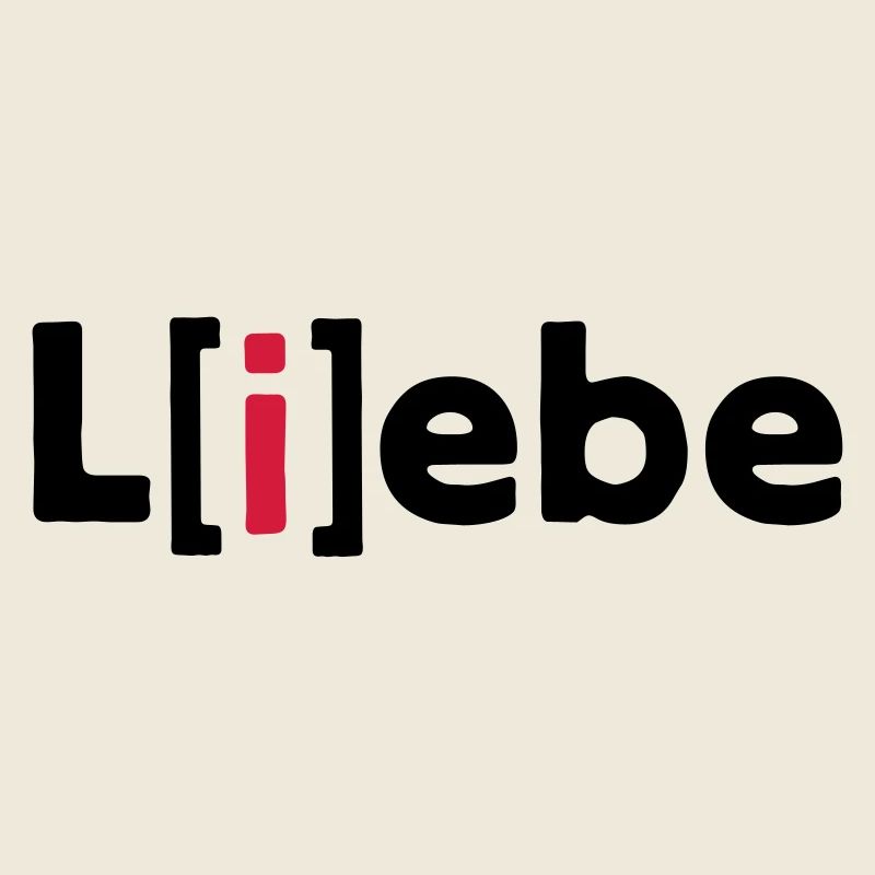 Liebe L(i)ebe L[i]ebe Love | Valentinstag Geschenk