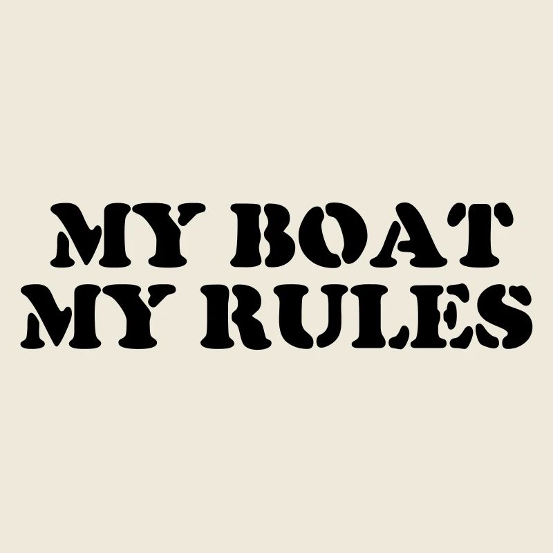 my boat my rules