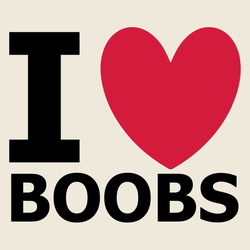I Love Boobs