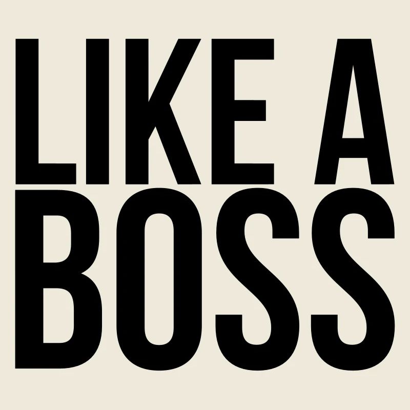 Like A Boss