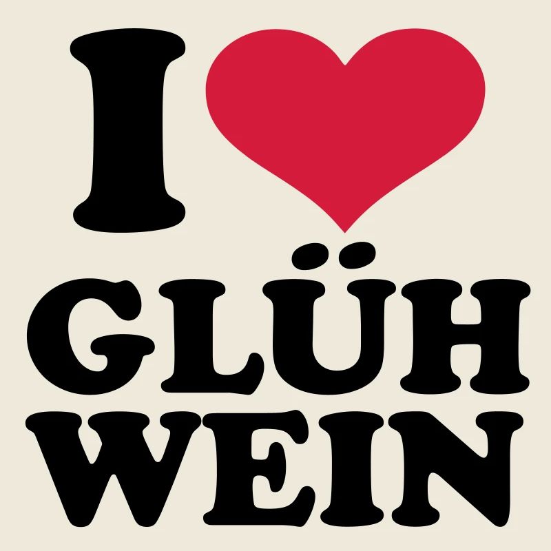 I love Glühwein