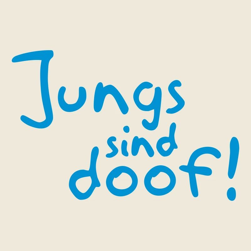 Jungs sind doof!